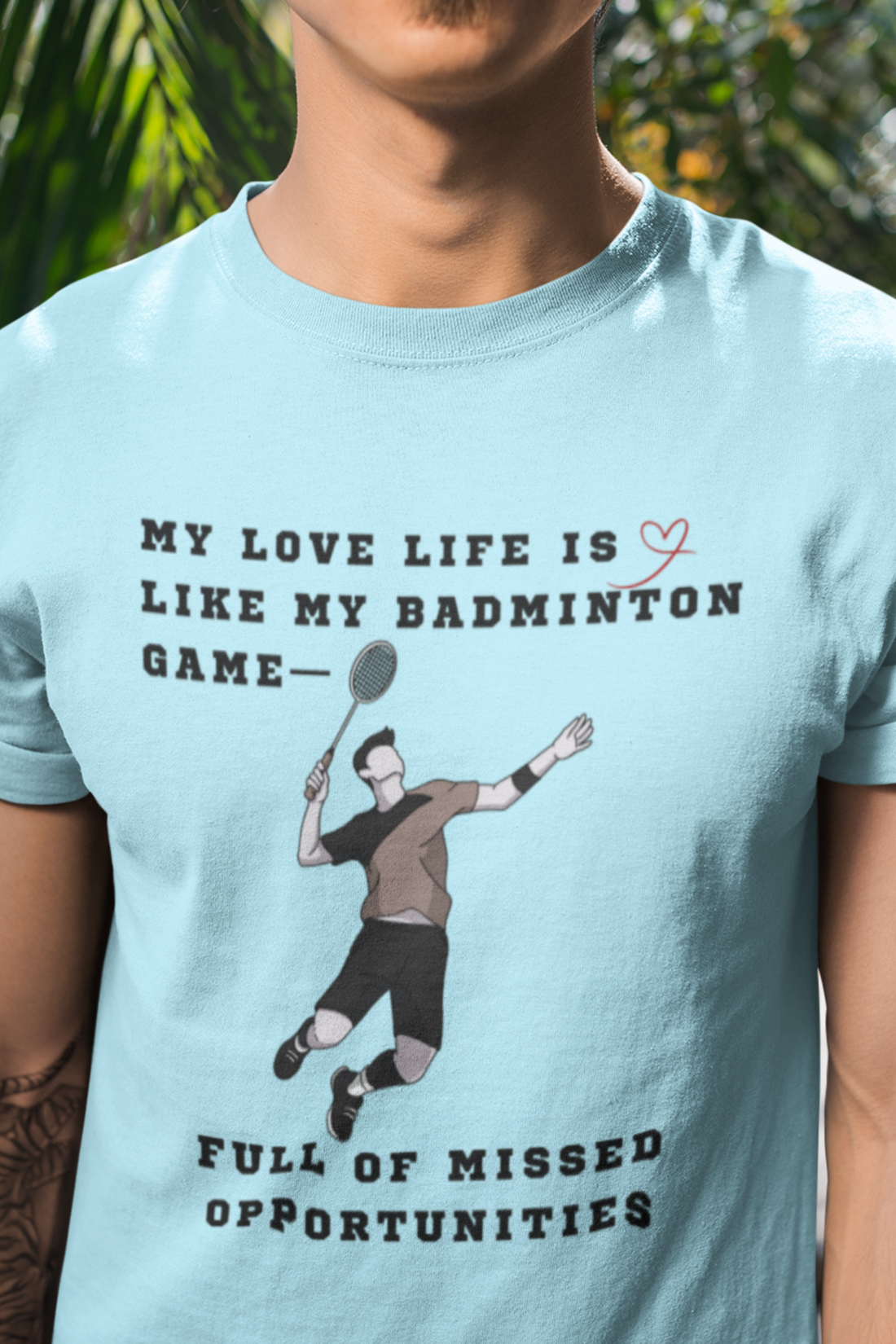 Round neck Half  sleeves Tshirt with Badminton Missed Opportunities Solstheimz