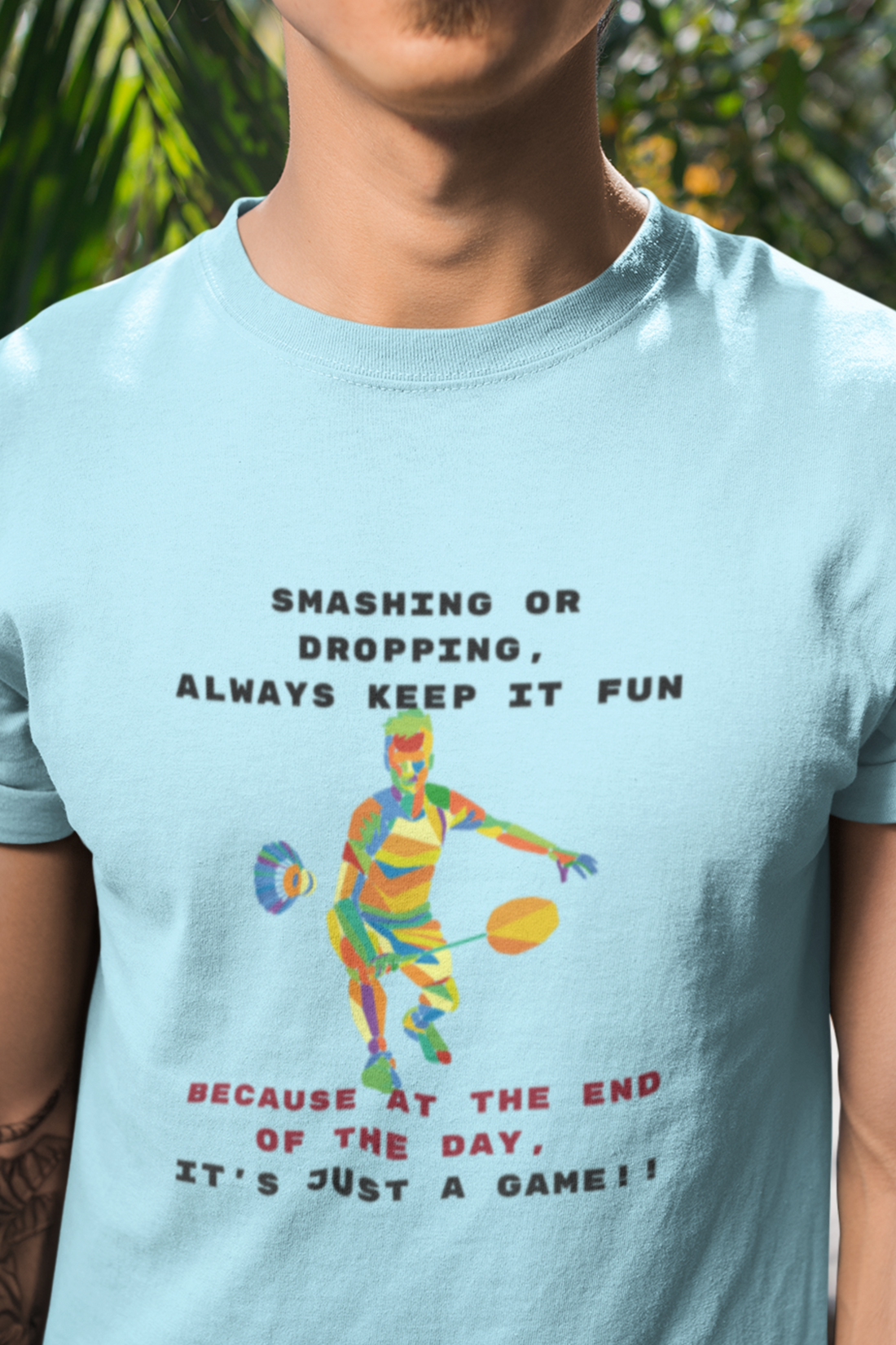 Round Neck Half  sleeves Tshirt with Badminton Keep it Fun Solstheimz